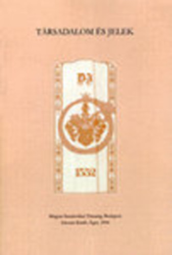 Bal�zs G�za  (szerk.); H. Varga Gyula (szerk.) - T�rsadalom �s jelek - T�rsadalomkutat�k a szemiotikai perspekt�v�kr�l