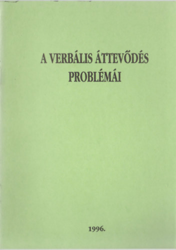Dr. V�k�ssy L�szl� - A verb�lis �ttev�d�s probl�m�i
