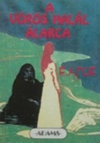 Edgar Allan Poe - A v�r�s hal�l �larca