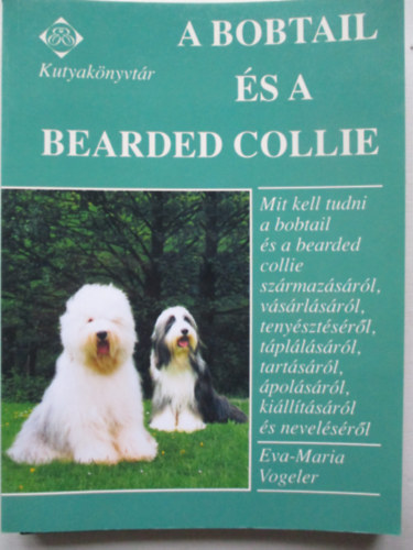 Eva-Maria Voleger - A bobtail s a bearded collie