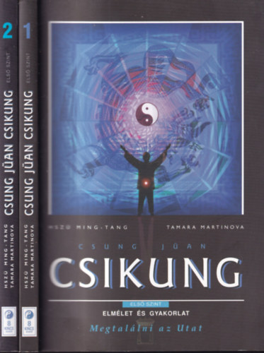 Hsz Ming-tang; Tamara Martinova - Csung Jan Csikung-A felemelkeds iskolja (Els szint) I-II.