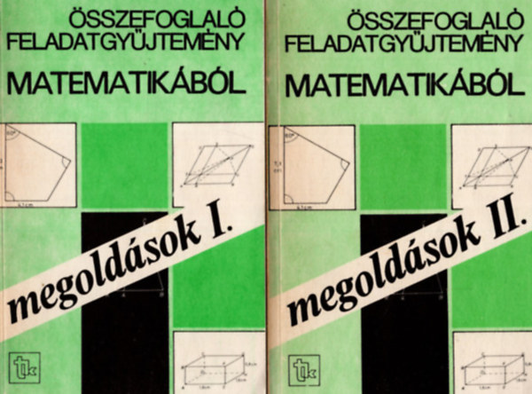 Hárspatakiné-Nagyné-Pálmay - Összefoglaló feladatgyűjtemény matematikából -Megoldások I-II.