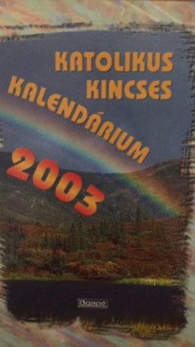 ismeretlen - Katolikus kincses kalend�rium 2003