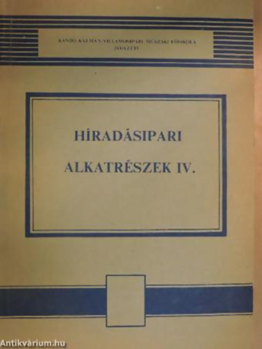 Tóth Géza - Híradásipari alkatrészek IV.
