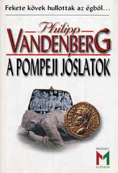 Philipp Vandenberg - A pompeji jslatok