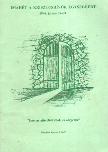 Imah�t a krisztush�v�k egys�g��rt.(1996. janu�r 14-21.)