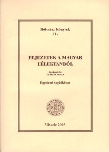 Gyrfs gnes szerk. - Fejezetek a magyar llektanbl