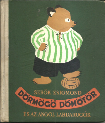 Sebk Zsigmond - Drmg Dmtr - s az angol labdarugk