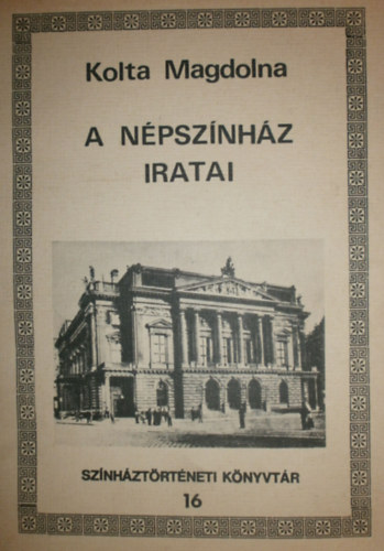 Kolta Magdolna - A n�psz�nh�z iratai