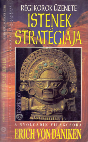 Erich von D�niken - Istenek strat�gi�ja (A nyolcadik vil�gcsoda)