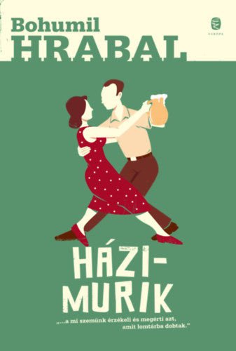 Bohumil Hrabal - Házimurik