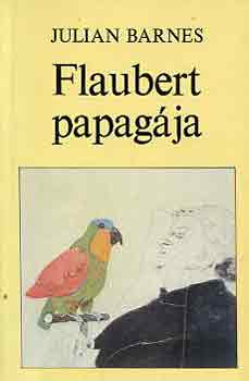 Julian Barnes - Flaubert papag�ja