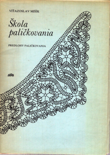 V�tazoslav Mis�k - Skola palickovania