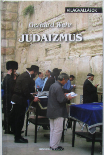 Gerhard Wehr - Judaizmus - Vilgvallsok