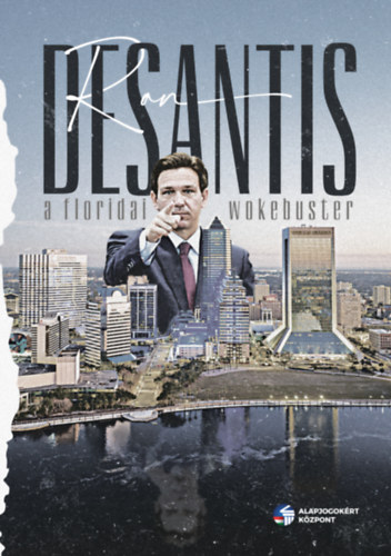Ron Desantis - A Floridai Wokebuster