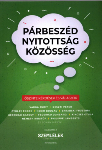 PÁRBESZÉD, NYITOTTSÁG, KÖZÖSSÉG
