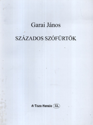 Garai Jnos - Szzados szfrtk