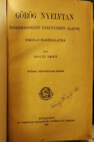 Dóczi Imre - Görög nyelvtan - Összehasonlító nyelvészeti alapon (iskolai használatra)
