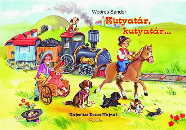 Weöres Sándor - Kutyatár, kutyatár...