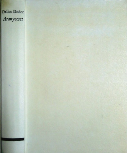 Dallos S�ndor - Aranyecset