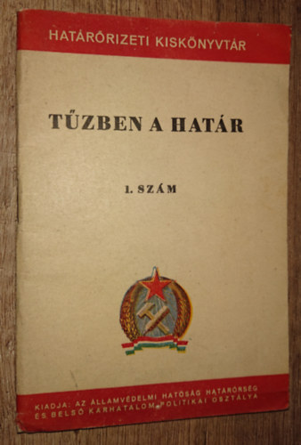 Vladimir Beljáev - Tűzben a határ - Határőrizeti kiskönyvtár