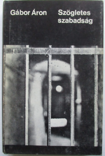Gábor Áron - Szögletes szabadság