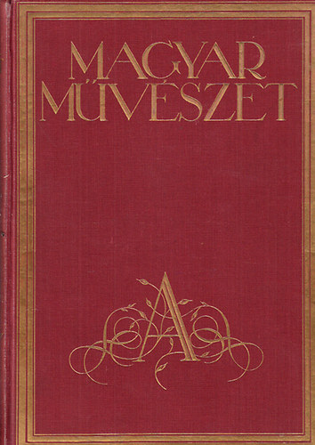 Majovszky P�l  (szerk.) - Magyar m�v�szet 1933. (IX., teljes �vfolyam)