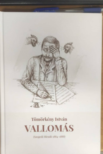 T�m�rk�ny Istv�n - Vallom�s (Szegedi H�rad� 1884-1888)