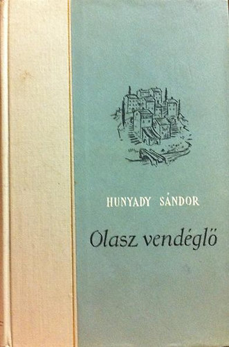 Hunyadi S�ndor - Olasz vend�gl� (Elbesz�l�sek)