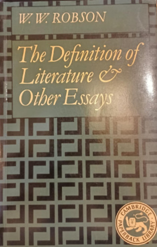 The Definition of Literature and other essays
