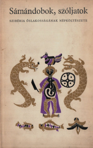Eurpa Knyvkiad - Smndobok, szljatok (Szibria slakossgnak npkltszete)