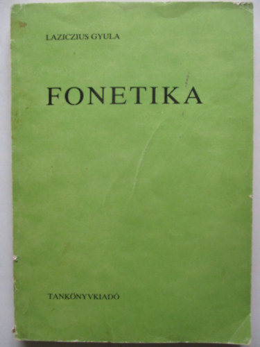 Laziczius  Gyula - Fonetika