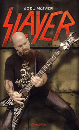 Joel McIver - Slayer