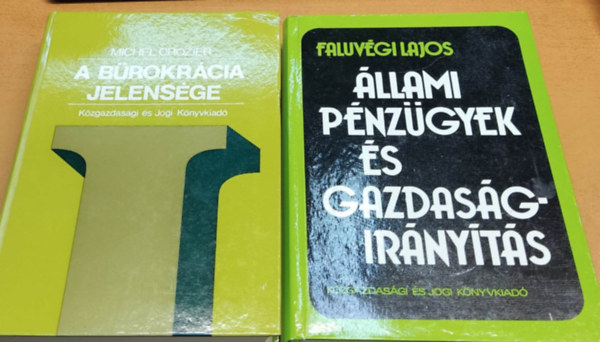 Michel Crozier Faluvgi Lajos - A brokrcia jelensge + llami pnzgyek s gazdasgirnyts (2 ktet)