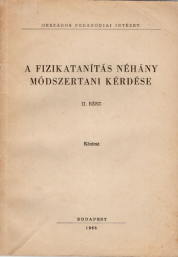 A fizikatants nhny mdszertani krdse II. rsz