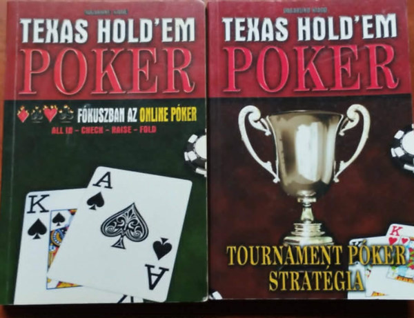 V�g� Csaba, V�g� Csaba (szerk.) - 2db Texas Hold'em Poker k�nyv  - Tournament P�ker Strat�gia+ Tournament p�ker strat�gia