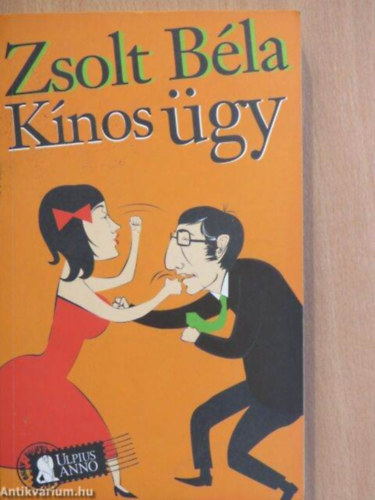 Zsolt Béla - 2 db Zsolt Béla könyv: Kínos ügy + Duna-parti nő