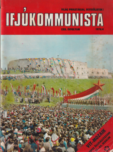 Gyimesi Korn�l, Barok P�ter Szerk.: Birta Zsuzsa - Ifj�kommunista  1978/4