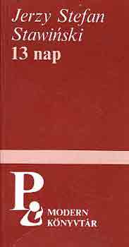 Jerzy Stefan Stawinski - 13 nap