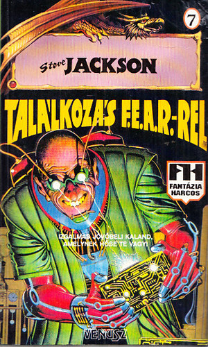 Steve Jackson - Tallkozs F.E.A.R.-rel (Fantzia Harcos)