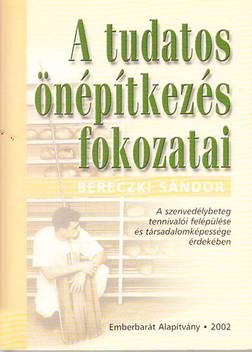 Bereczki Sndor - A tudatos nptkezs fokozatai
