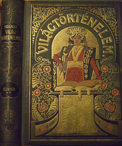 Tolnai világtörténelme IV.: Az ujkor története II.- XIV. Lajos és Nagy Frigyes kora