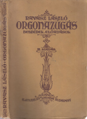 Ravasz László - Orgonazúgás - Beszédek, előadások