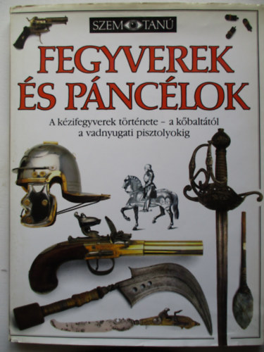 Michele Byam - Fegyverek �s p�nc�lok (Szemtan�)