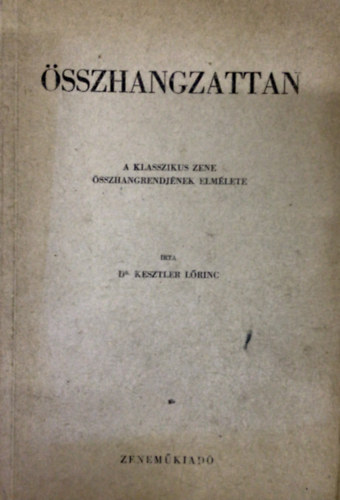 dr. Kesztler Lőrinc - Összhangzattan