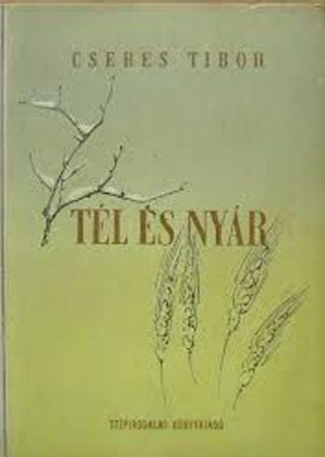 Cseres Tibor - Tl s nyr