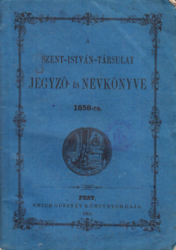 A Szent-Istvn-Trsulat jegyz- s nvknyve 1858-ra
