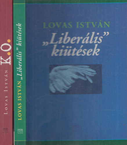 2 db Lovas István kötet: "Liberális" kiütések + K.O.