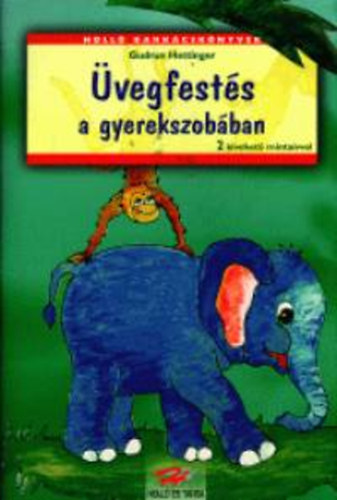 Gudrun Hettinger - Üvegfestés a gyerekszobában