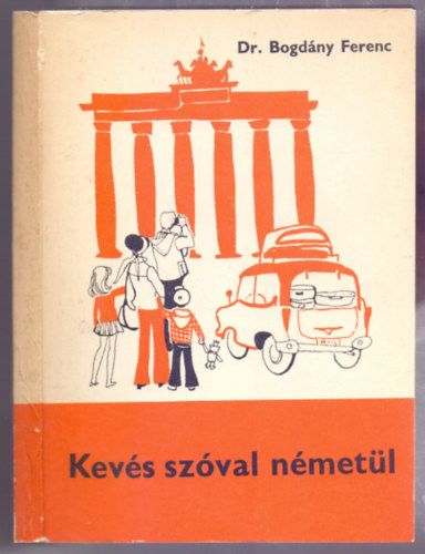 Dr. Bogdny Ferenc - Kevs szval nmetl (Leichtes Deutsch)